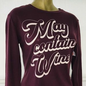 NWT Zoe + Liv MAY CONTAIN WINE Long Sleeve Tee S